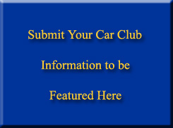 Submit Your Car Club Information to be Featured Here